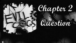 Evil Cogs - Question