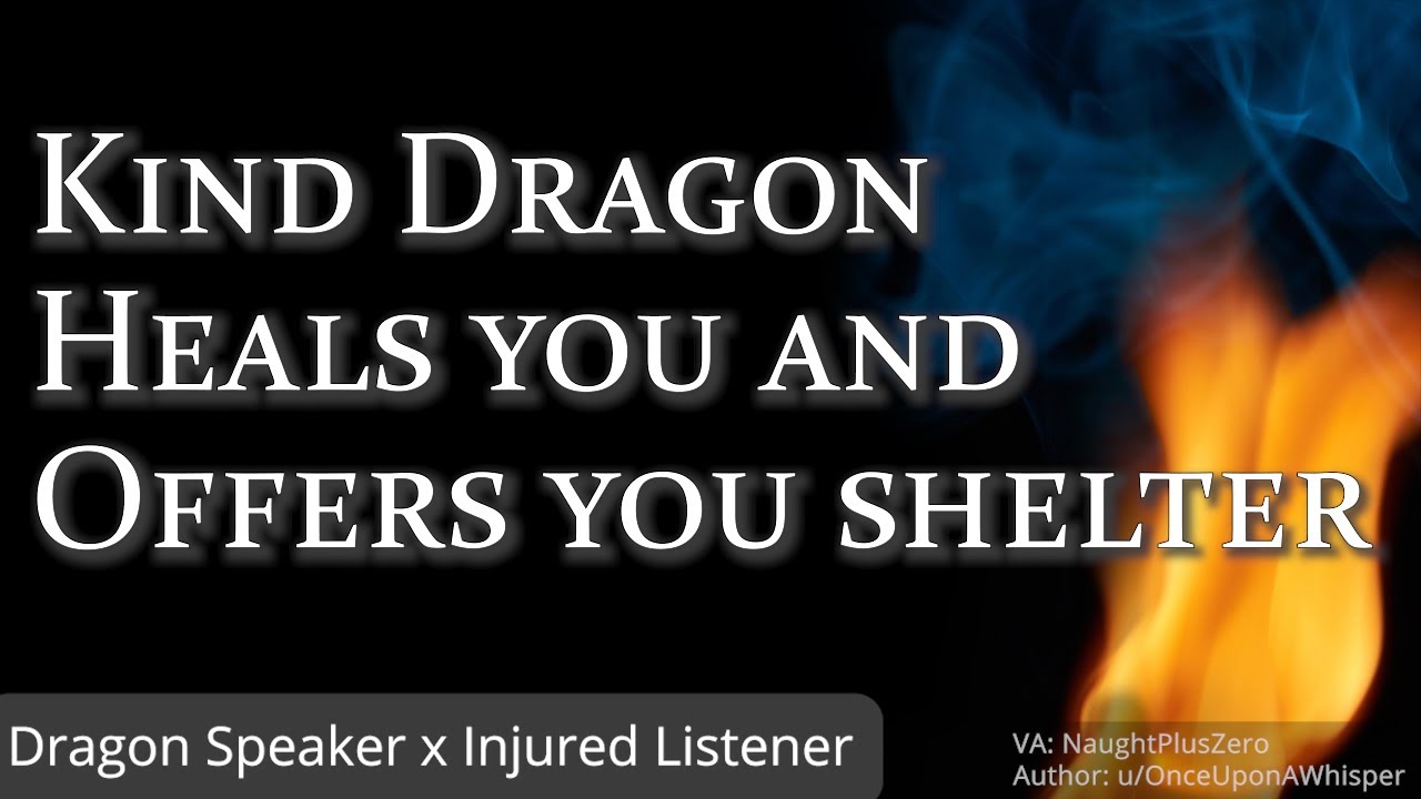 Kind dragon heals you and offers you shelter [M4A] [Injury Comfort] [Enemies to Allies] [Fantasy]