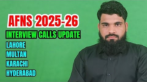 AFNS Interview Calls Updates | Lahore/Multan/Karachi/Hyderabad Station