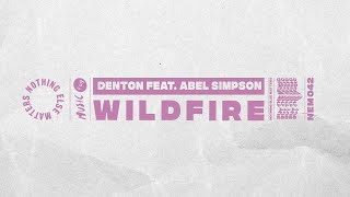 Denton (feat. Abel Simpson) - Wildfire (Extended Mix)