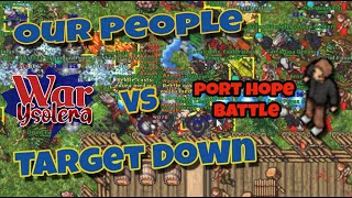 TIBIA WAR YSOLERA - OUR PEOPLE VS TARGET DOWN - PORT HOPE BATTLE