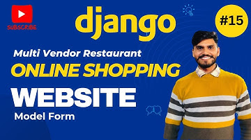 Model Form | Online shopping website using python Django  | video-15