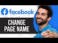 How To Change Facebook Page Name (2024 Guide)