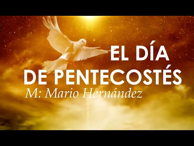SOLEMNIDAD DE PENTECOSTÉS - EL DÍA DE PENTECOSTÉS Accordi - Chordify