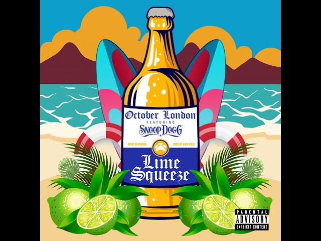 OCTOBER LONDON - LIME SQUEEZE FEAT. SNOOP DOGG