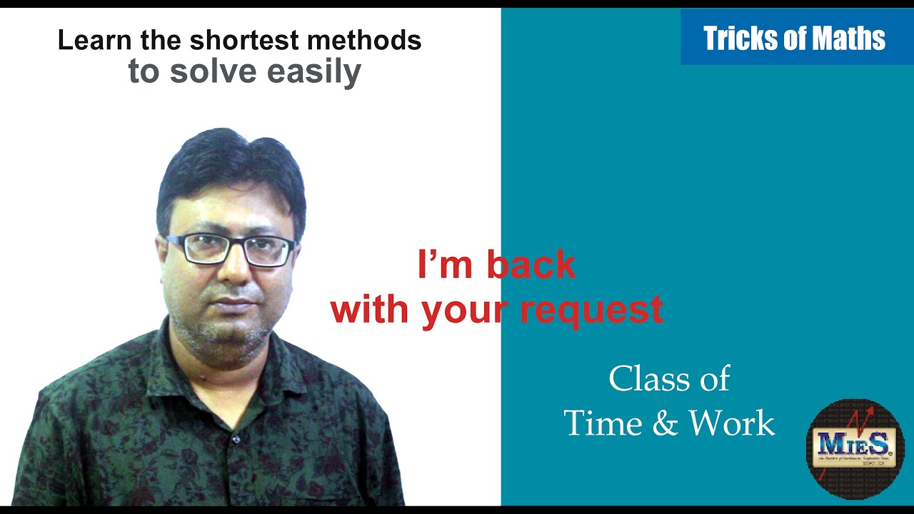 Class of Time & Work Maths | Tricks to solve fast | Class of Maths by MIES Institute | Maths Tricks