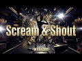 [10 Hours] - Scream &amp; Shout - will.i.am &amp; Britney Spears - Perfect Loop