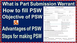 Information PSW, What is PSW & how to make and fill Part submission warrant , objective & advantages of PSW Update