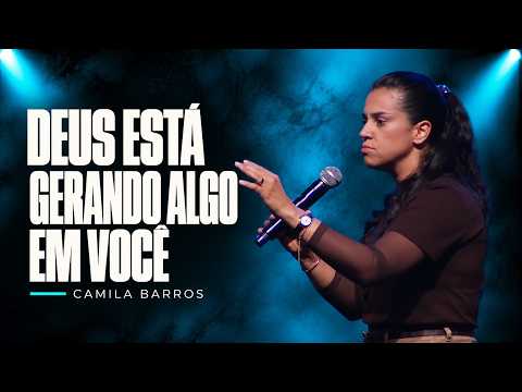 GOD IS BIRTHIN SOMETHING IN YOU | Camila Barros