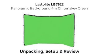 Lastolite LB7622 Panoramic Background 4m Chromakey Green Screen: Unpacking, Setup and Review