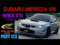 THE POWER OF SUBARU : IMPREZA WRX STi-9 | SALAH SATU KERETA JDM YANG MANTAP | KEJUTAN DI AKHIR VIDEO