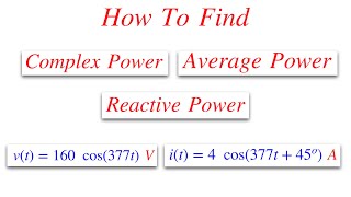Famous How To Find Complex Power, Average Power, Reactive Power || AC Analysis Solved Problems Wealth