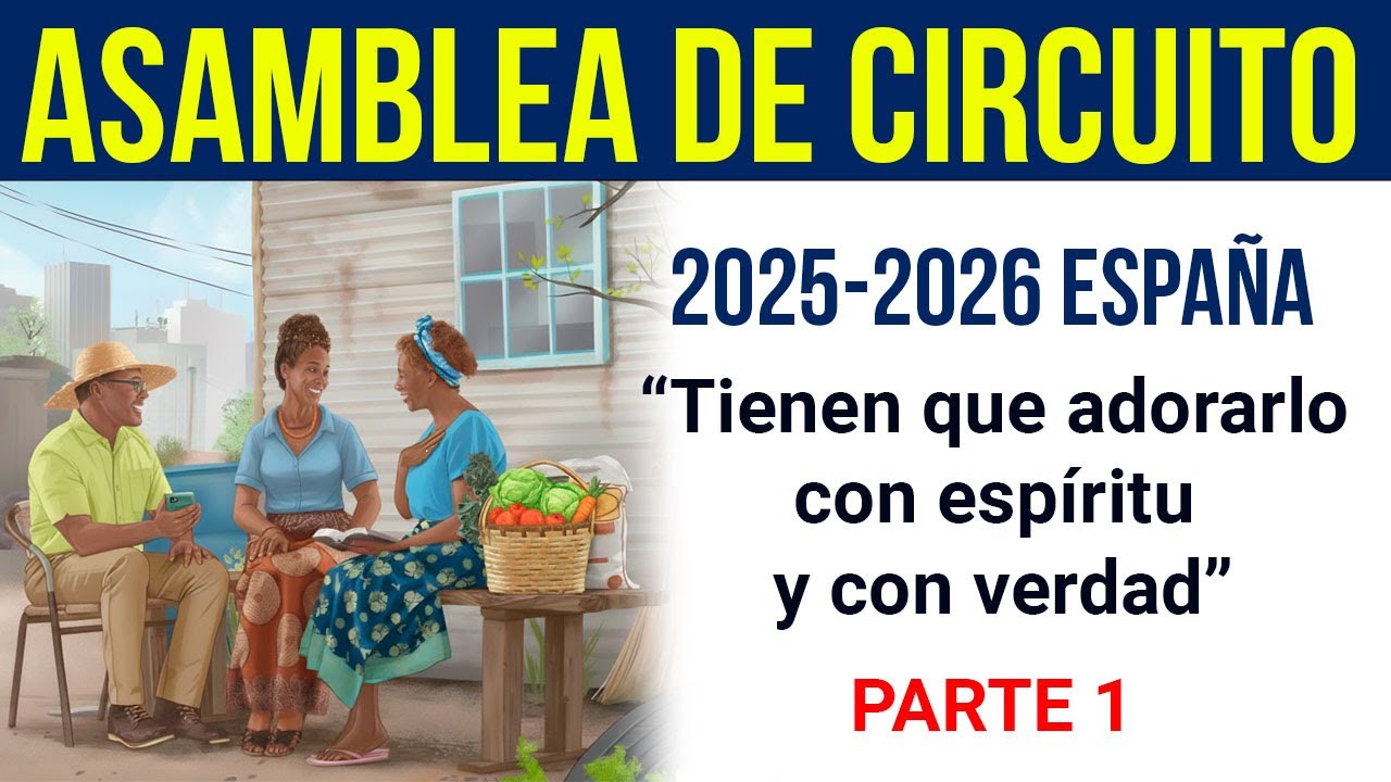 Asamblea de circuito 2025-2026 (con el superintendente de circuito) España parte 1