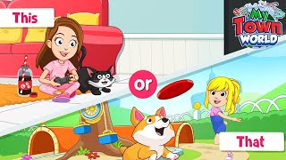 My Town World - Mega Doll City - Which is the perfect My Town Play with Dog or Cat ?? screenshot 1