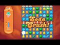 Candy Crush Soda Saga Hard Levels #2 Challenges | Soda Crushed UK | Soda Saga Levels Online 