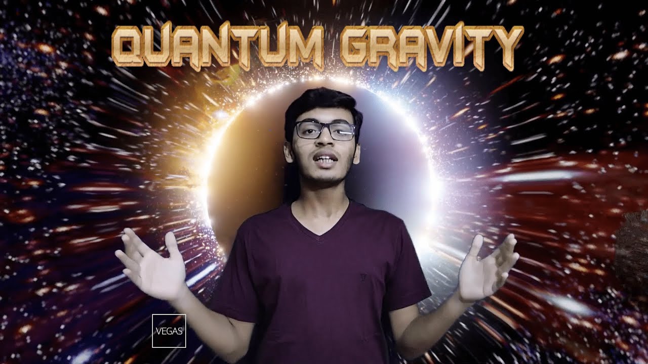 Breakthrough Junior Challenge 2020 || Quantum Gravity: Understanding ...