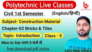 Construction Material | Chapter 2 Bricks & Tiles | Class 5 | Civil 1st Semester by Brijesh Sir