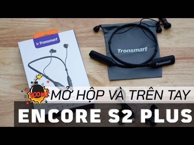 [Unboxing] Tronsmart S2 Plus - Bản nâng cấp đáng giá không thể bỏ qua của Tronsmart S2!
