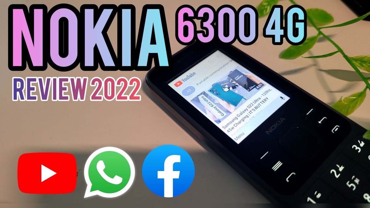 Can a NOKIA 6300 4G in 2022 replace my phone? (Runs YT/FB/Whatsapp) 
