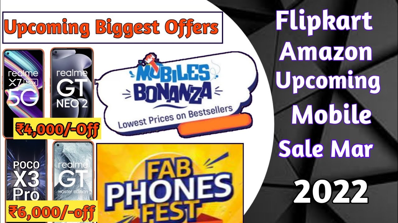 Flipkart & Amazon Sale March 2022 sale on flipkart