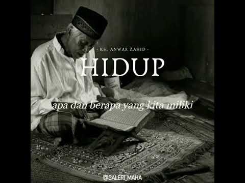 Story Wa  Vilosofi Hidup Kh Anwar Zahid Youtube