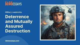 Deterrence And Mutually Assured Destruction - Essay Example