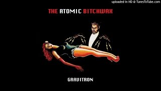 The Atomic Bitchwax - Coming in Hot