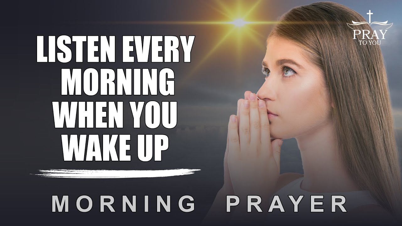 Powerful 10-Minute Morning Prayer with God to Start Your Day Right ...