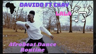 Davido Ft Ckay - Lala | (Official Dance Video)