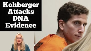 Kohberger Reveals Game Plan to Keep DNA Evidence OUT - Lawyer Reacts Wealth