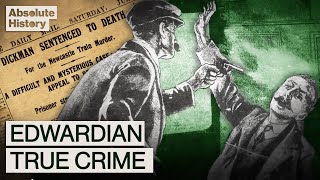 The 1910 Railway Murder That Gripped Edwardian Britain