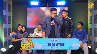 Adibal - Cinta Ayah | Live Seru Bareng GEN'S