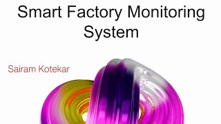 Smart Factory Monitoring System 