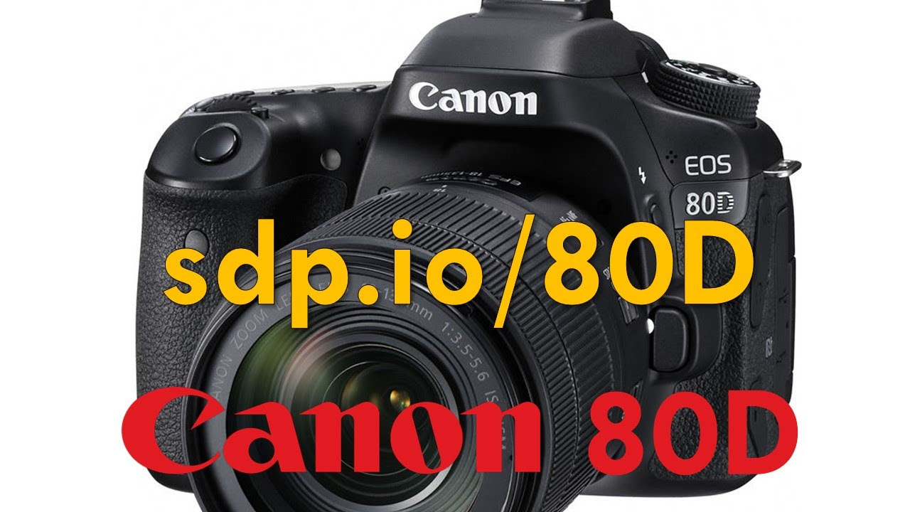 Canon 80D Preview - YouTube
