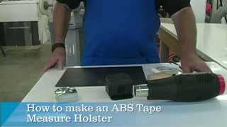 How to make an ABS Tape Measure Holster by TAP Plastics 14,350 views 8 years ago 1 minute, 35 seconds