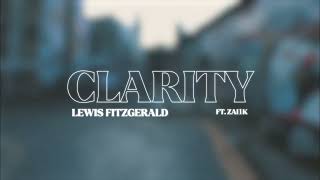 Lewis Fitzgerald - Clarity (Ft. Zai1k) - Official Lyric Video Resimi