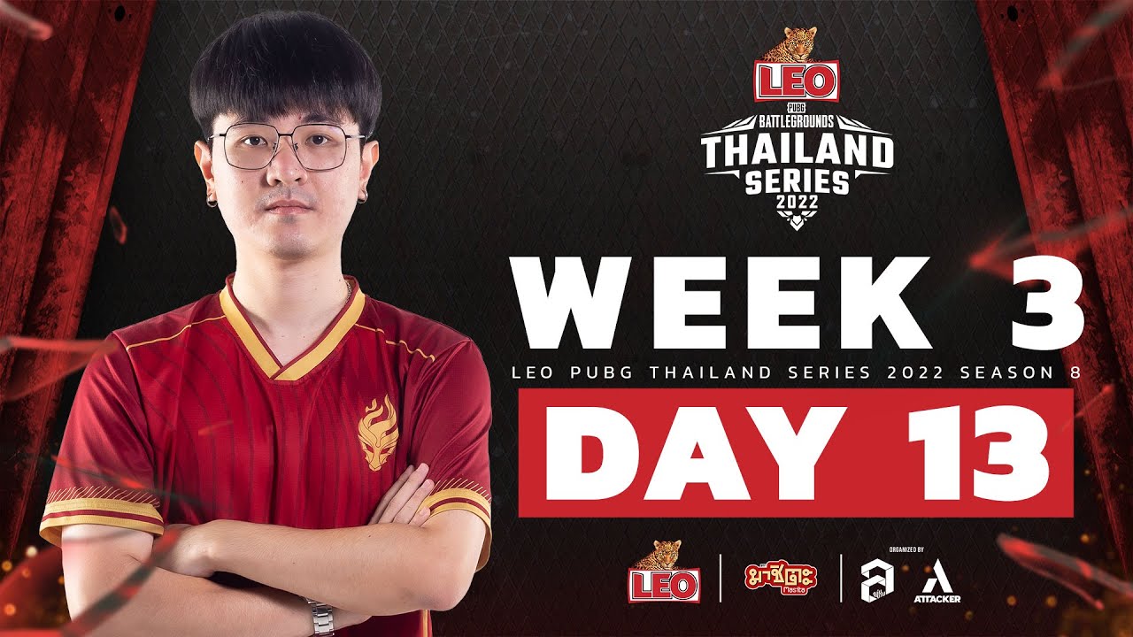 🔴 Live สด! เข้าสู่การแข่งขัน Week 3 Day 13 ”LEO PUBG Thailand Series 2022 Season 8”