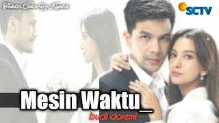 [MESIN WAKTU] _BUDI DOREMI