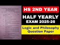 HS 2nd Year Half Yearly Exam 2025-26 | Logic & Philosophy Important Question Paper with Answers