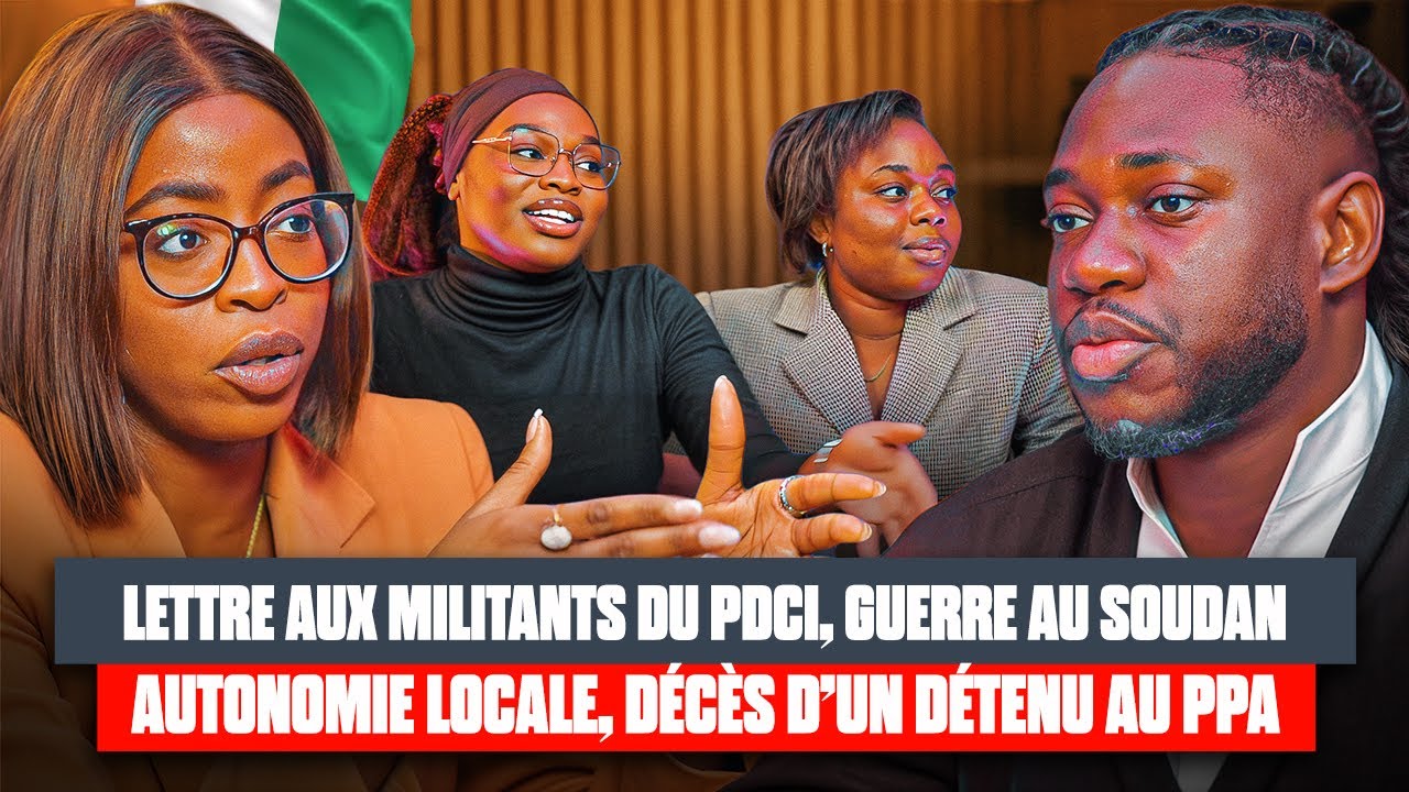 D.A.C | Lettre aux militants PDCI-RDA, Guerre au Soudan, Décès d’un détenu au PPA, Autonomie locale