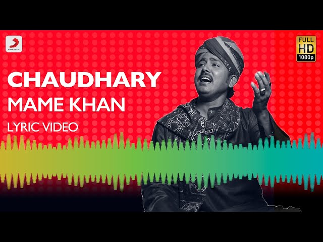 Chaudhary Lyric Video - Mame Khan | Amit Trivedi class=