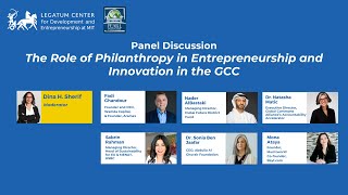 The Role of Philanthropy in Entrepreneurship & Innovation in the GCC Panel | 10.17.2024