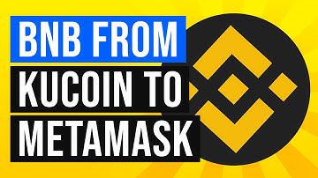 How to Send BNB From Kucoin to Metamask (2022)