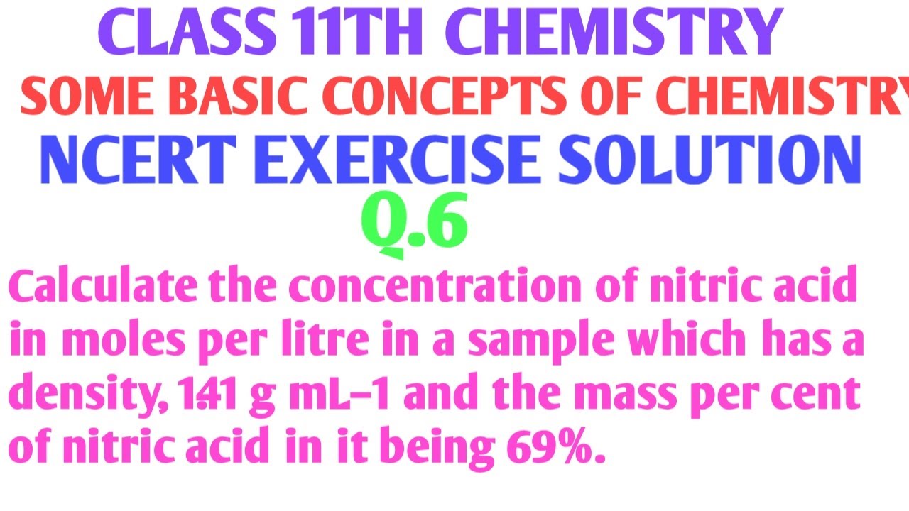 Calculate the concentration of nitric acid in moles per litre in a