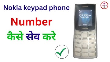 Nokia keypad phone me number kaise save kare | How to save new contact number in Nokia keypad mobile