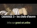 Caravage 3  les chefs doeuvre par hector obalk