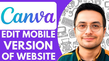How to Edit Mobile Version of Canva Website - 2025 (NEW METHOD)