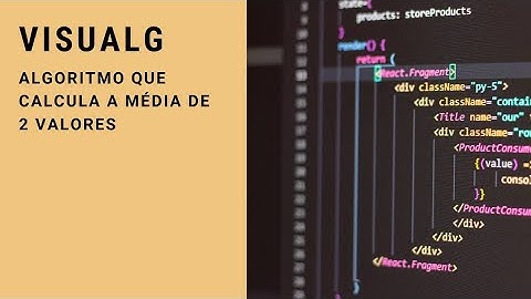 Tutorial VISUALG - Algoritmo Média