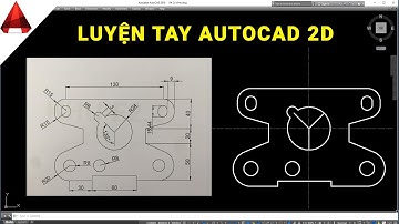 ✅ Bài 11: Luyện vẽ bài tập autocad từ cơ bản đến nâng cao // Học vẽ AutoCAD căn bản