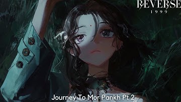 Reverse 1999 (Journey To Mor Pankh Event Part -2) ( No Commentary) Gameplay